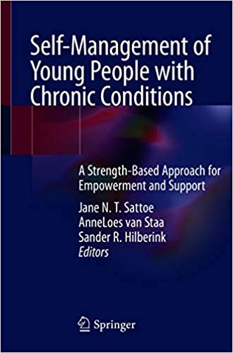 Self Management of Young People with Chronic Conditions: A Strength Based Approach for Empowerment and Support