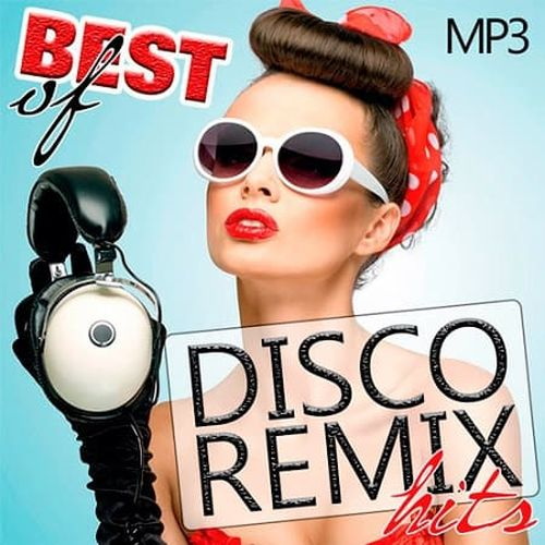Best Of Disco Remix Hits (2019)
