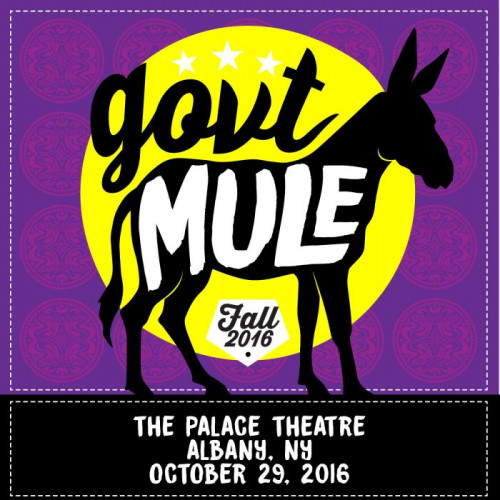 Gov't Mule - 2016-10-29 The Palace Theatre, Albany, NY (2016) [lossless] Hi Res