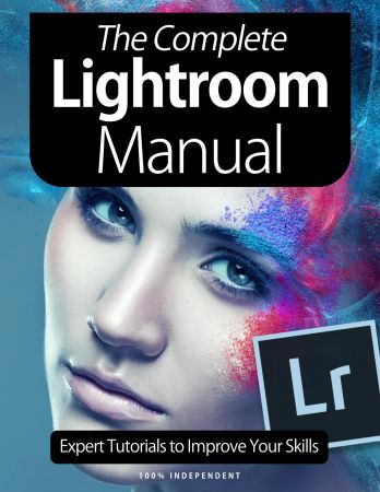 The Complete Lightroom Manual   8th Edition, January 2021