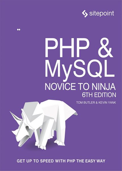 Tom Butler - PHP & MySQL: Novice to Ninja