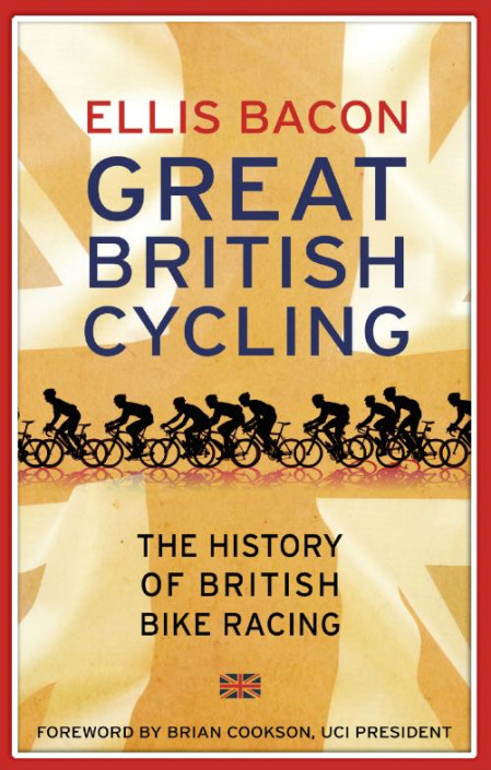 Great British Cycling The History of British Bike Racing
