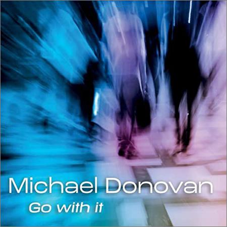 Michael Donovan  - Go With It  (2021)
