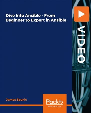 PacktPub - Dive Into Ansible - From Beginner to Expert in Ansible