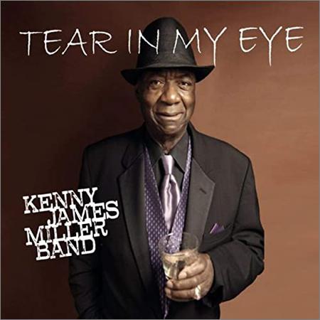Kenny James Miller Band  - Tear In My Eye  (2021)