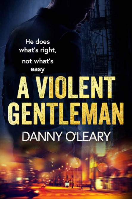 A Violent Gentleman by Danny O'Leary