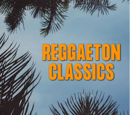 Various Artists - Reggaeton Classics (2021)
