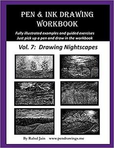 Pen and Ink Drawing Workbook Learn to Draw Nightscapes
