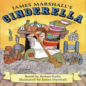 James Marshall's Cinderella by Barbara Karlin