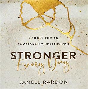 Stronger Every Day 9 Tools for an Emotionally Healthy You [Audiobook]