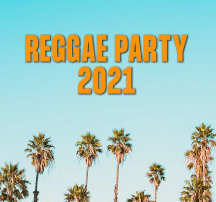 Various Artists - Reggae Party 2021 (2021)