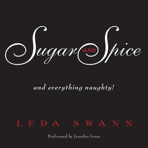 Sugar and Spice by Leda Swann