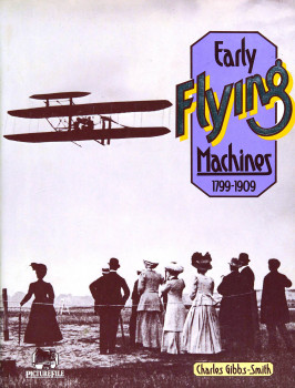 Early Flying Machines 1799-1909