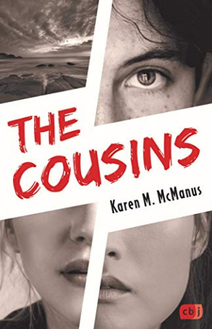 Cover: The Cousins: Von der Spiegel Bestseller-Autorin von "One of us is lying"