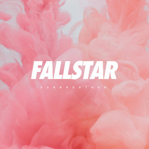Fallstar - Sunbreather (2021)