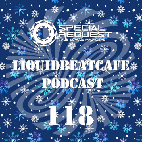 SkyLabCru - LiquidBeatCafe Podcast 118