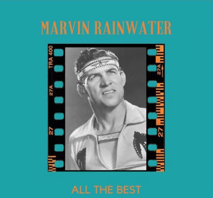 Marvin Rainwater - All the Best (2021)