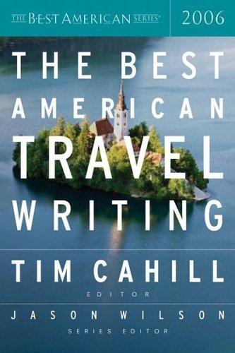 The Best American Travel Writing 2006