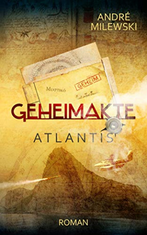 Cover: André Milewski - Geheimakte Atlantis