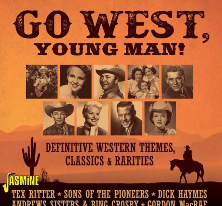 Various Artists - Go West, Young Man! Definitive Western Themes, Classics & Rarities (2021)