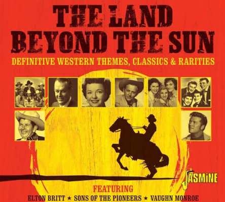 Various Artists - The Land Beyond the Sun Definitive Western Themes Classics & Rarities (2021)