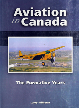 Aviation in Canada: The Formative Years