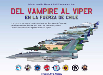 Del Vampire al Viper en la Fuerza de Chile (Aviation Art & History)