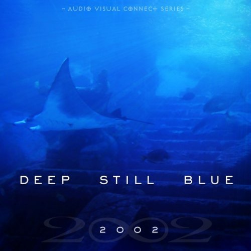 2002 (Pamela and Randy Copus) - Deep Still Blue (2007)