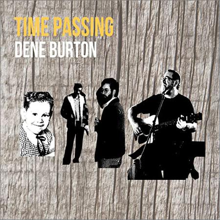 Dene Burton  - Time Passing  (2021)