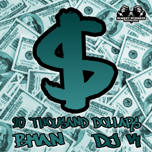 Bman / DJ K - 20 Thousand Dollars