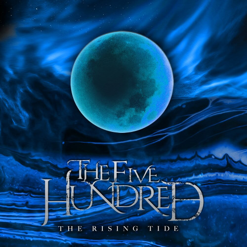 The Five Hundred - The Rising Tide [Single] (2020)