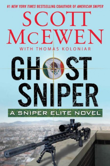 Ghost Sniper by Scott McEwen, Thomas Koloniar