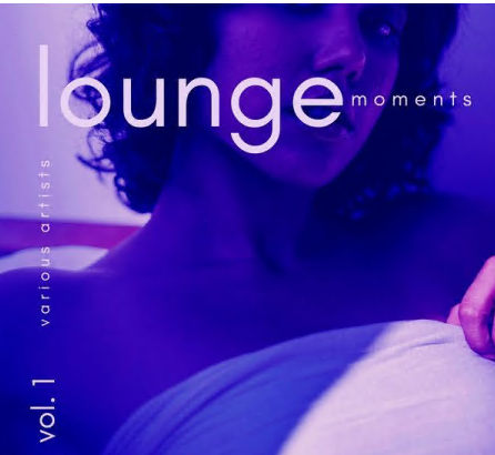 Various Artists - Lounge Moments Vol 1 (2021)