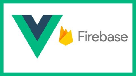 Aprende Vue + Firebase ACTUALIZADO 2020
