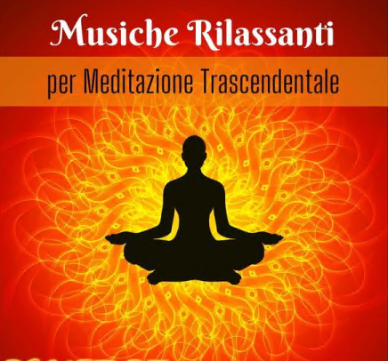 Meditazione Guidata - Musiche rilassanti per meditazione trascendentale (2021)