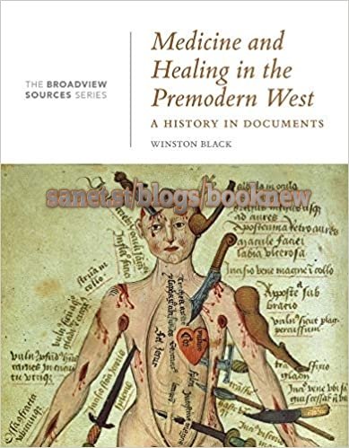 Medicine and Healing in the Premodern West: A History in Documents: (From the Broadview Sources Series)