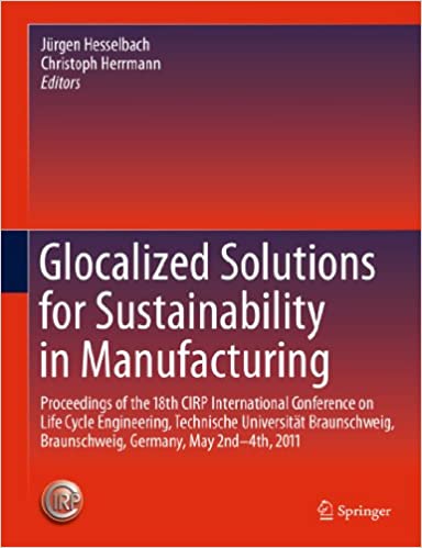 Glocalized Solutions for Sustainability in Manufacturing, 4th Edition