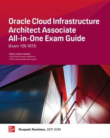 Oracle Cloud Infrastructure Architect Associate All in One Exam Guide (Exam 1Z0 1072) (True EPUB)