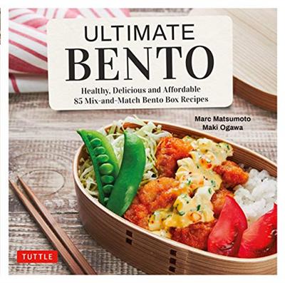Ultimate Bento: Healthy, Delicious and Affordable: 85 Mix and Match Bento Box Recipes (True PDF)