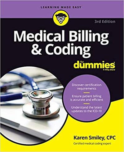 Medical Billing & Coding For Dummies, 3rd Edition (True PDF)