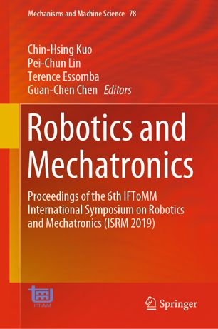 Robotics and Mechatronics: Proceedings of the 6th IFToMM International Symposium on Robotics and Mechatronics