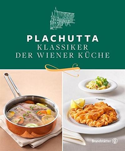 Plachutta: Klassiker der Wiener Küche