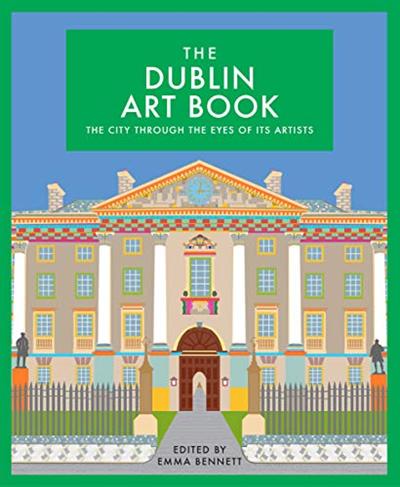 The Dublin Art Book: the city through the eyes of its artists (True PDF)