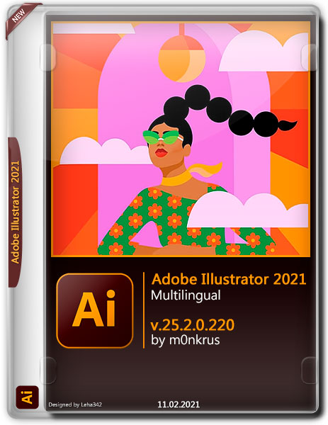 Adobe Illustrator 2021 v.25.2.0.220 Multilingual by m0nkrus (2021)