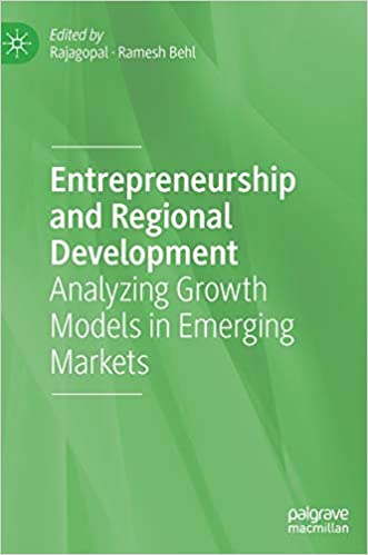 Entrepreneurship and Regional Development: Analyzing Growth Models in Emerging Markets