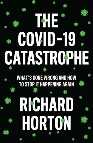 The COVID 19 Catastrophe