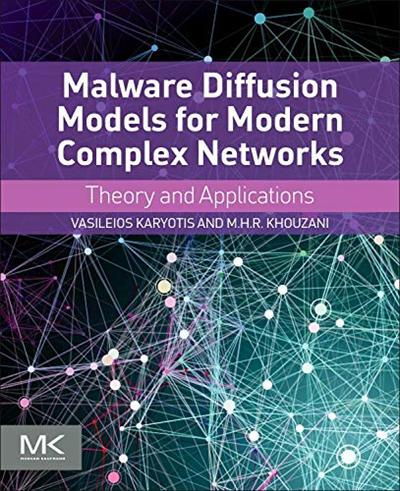 Malware Diffusion Models for Modern Complex Networks: Theory and Applications