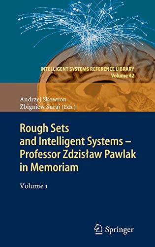 Rough Sets and Intelligent Systems   Professor Zdzisław Pawlak in Memoriam: Volume 1