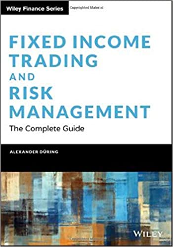 Fixed Income Trading and Risk Management: The Complete Guide