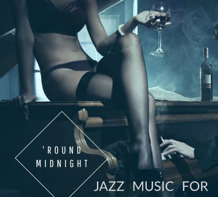 Various Artists - Round Midnight Jazz Music for your Sexy Night (2021)